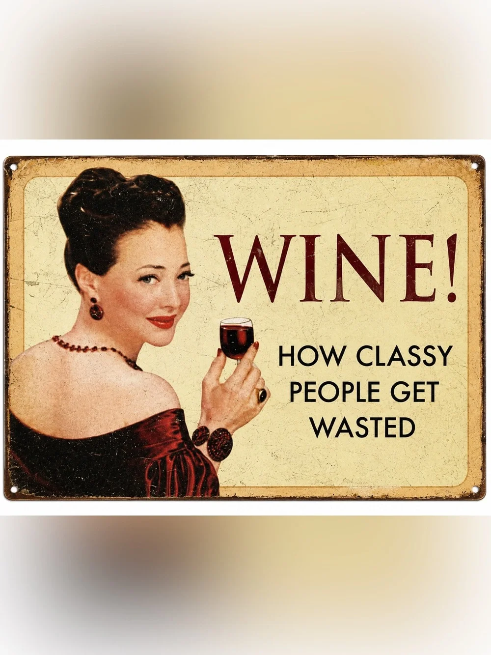 NEW Wine How Classy People Get Wasted Metal Sign